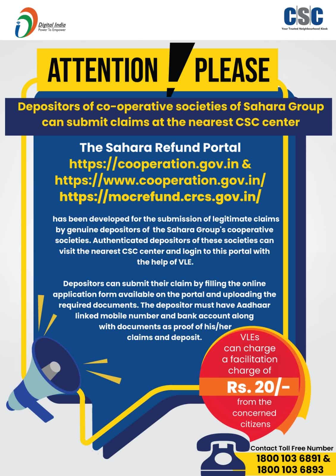 Attention VLEs! Depositors of Co-operative Societies of Sahara Group can submit claims at the nearest CSC center. https://cooperation.gov.in For any queries, call on this toll-free number: 1800 103 6891/1800 103 6893